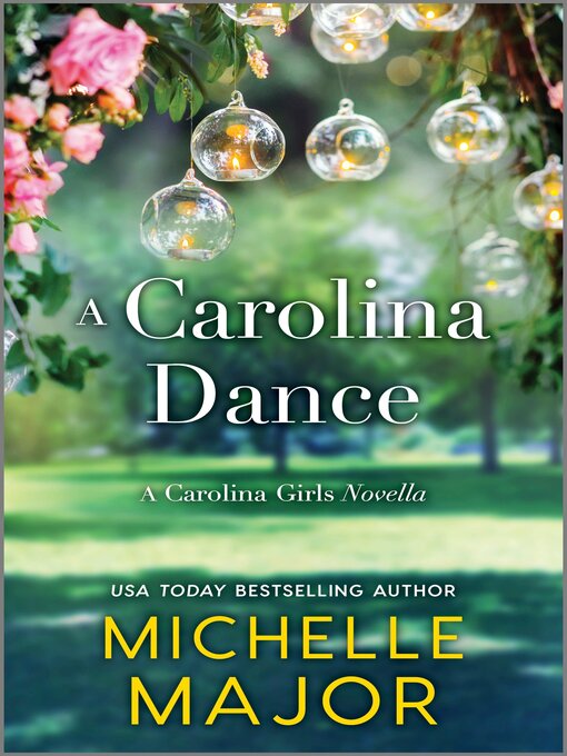 Title details for A Carolina Dance by Michelle Major - Available